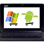 Acer Android Netbook comes with Windows XP