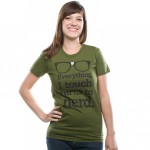 Everything I Touch Turns To Nerd T-Shirt
