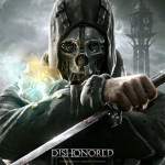 Dishonored Daring Escapes Trailer Released By Bethesda (video)