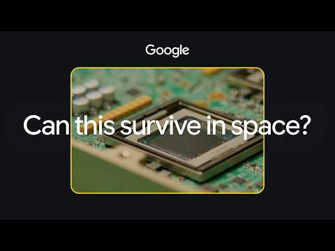 Google Project Suncatcher Tests AI Chips for Space - Geeky Gadgets
