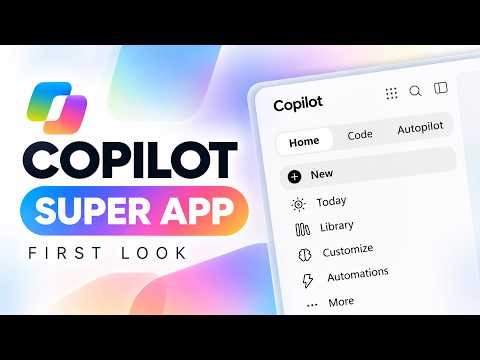 Microsoft Copilot Super App Features and Key Changes - Geeky Gadgets
