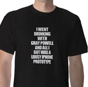 The Unofficial Gray Powell iPhone t-shirt