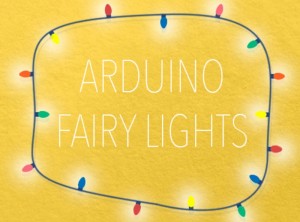 Arduino Fairy Lights
