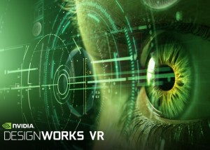 Nvidia DesignWorks VR
