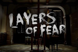 Layers of Fear