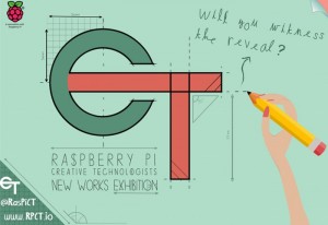 Raspberry Pi Creative Technologists New Works Exhibition