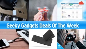 geeky gadgets deals of the week