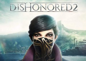 Dishonored 2