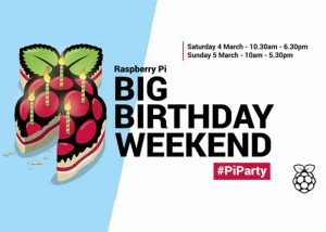 Raspberry Pi Birthday Weekend 2017 Dates