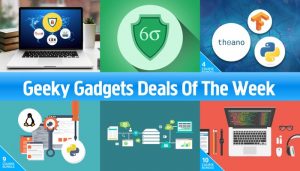 Geeky Gadgets Deals Of The Week