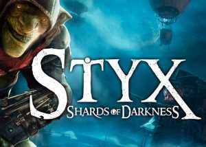 Styx Shards of Darkness
