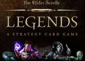 The Elder Scrolls Legends Digital Card Game
