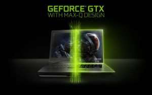 NVIDIA Max Q For Gaming Laptops