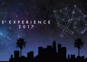 PlayStation E3 Experience 2017