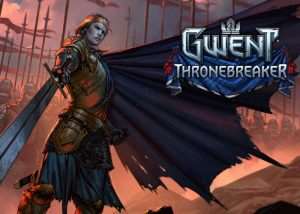 GWENT Thronebreaker
