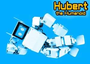 Hubert, Humanoid Advanced Robotics Study Assistant