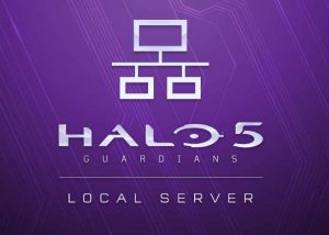 Create Halo 5 Guardians Local Servers On Your PC
