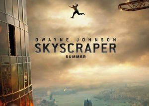 Skyscraper 2018 Movie Staring Dwayne Johnson Premiers July 13th