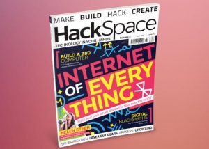 Hackspace Magazine issue 7 Now Available