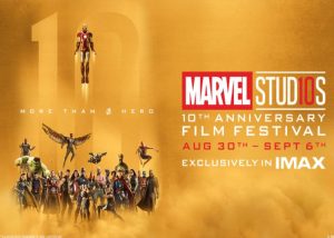 Marvel Studio 10th Anniversary IMAX Movie Festival