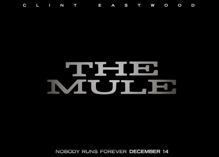 The Mule directed by and starring Clint Eastwood