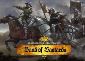 Kingdom Come Deliverance Band of Bastards