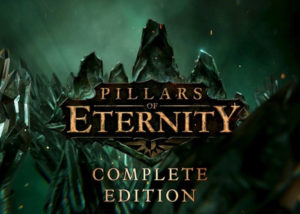Pillars of Eternity Complete Edition