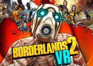 Borderlands 2 VR