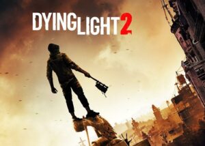 Dying Light 2 delayed