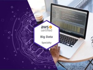 2020 AWS Big Data Specialty Certification Prep Course