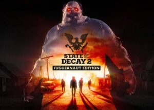 State of Decay 2 Juggernaut update
