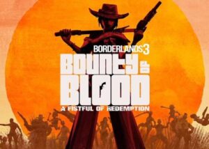 Borderlands 3 new DLC Bounty of Blood