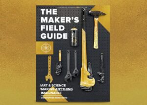 The Maker's Field Guide