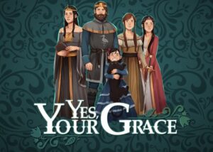 Yes Your Grace game