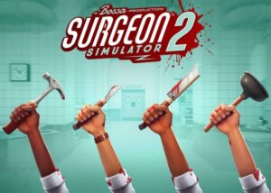 Surgeon Simulator 2