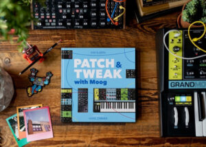 Patch and Tweak with Moog book