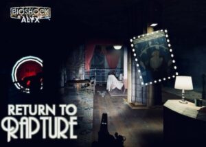 Half-Life: Alyx Bioshock Rapture mod
