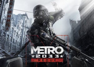 Metro 2033 Redux