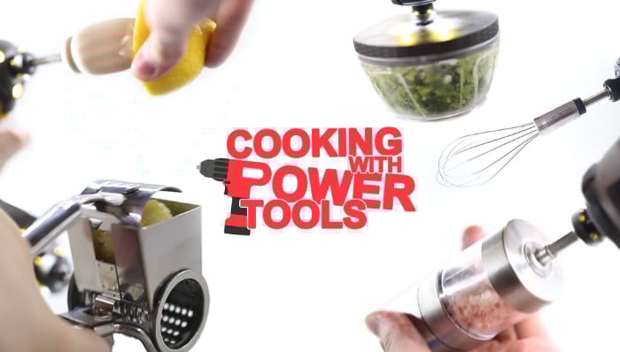 cooking with power tools