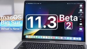 macOS Big Sur 11.3 beta 2