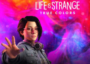 Life is Strange True Colors