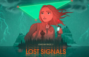 Oxenfree II Lost Signals adventure game