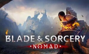 Blade and Sorcery Nomad