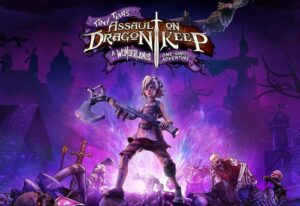 Tiny Tina's Assault on Dragon Keep A Wonderlands One-shot Adventure