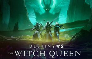 Destiny 2 The Witch Queen