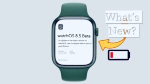 watchOS 8.5 beta 1