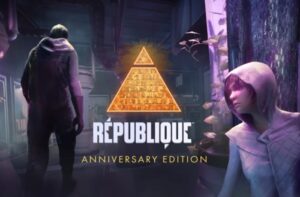 Republique Anniversary Edition