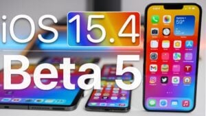 iOS 15.4 Beta 5