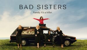 Bad Sisters Apple TV