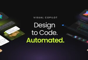 Take your designs and convert them into code